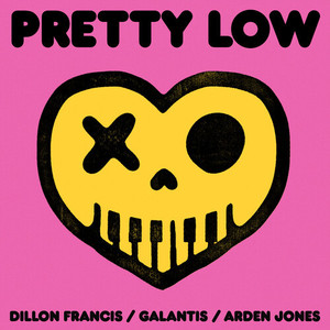 Pretty Low (Explicit)