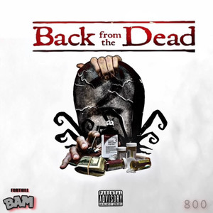 Back From The Dead 2 (Explicit)