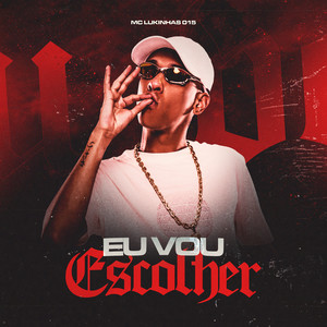Eu Vou Escolher (Explicit)