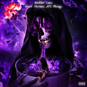 WithOut Lean (feat. ATS Moneyy) [Explicit]