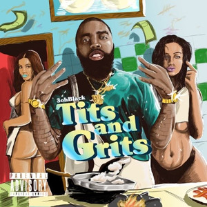Tits & Grits (Explicit)