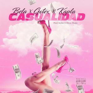 Casualidad (feat. Gotex & Kapla) (Explicit)