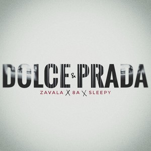 Dolce & Prada (Explicit)