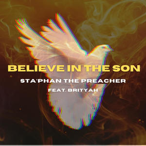 Believe in the Son (feat. BritYah)