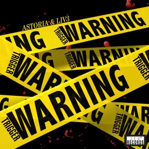 Trigger Warning (feat. Liv3) [Explicit]