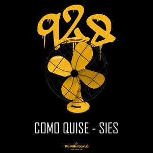 Cómo quíse (feat. SIES) [Explicit]