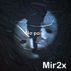 No pain (Explicit)