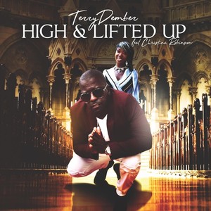High & Lifted Up(feat. Christina Robinson)