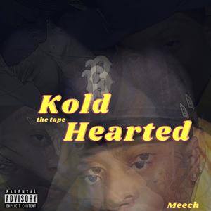 Kold Hearted The Tape (Explicit)