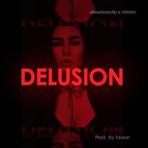 Delusion (feat. Miriam)