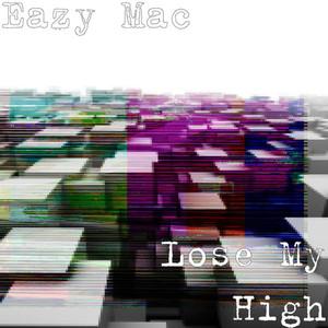 Lose My High (Explicit)