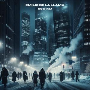 Gotham (feat. Emilio de la Llama) [Explicit]