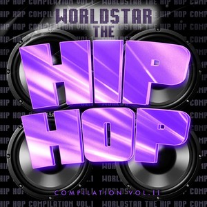 The Worldstar Hip Hop Compilation, Vol. 2 (Explicit)