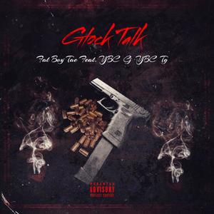 Glock Talk (feat. YBC Cj & YBC Tg) [Explicit]