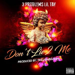 Don't Lie To Me (Explicit)