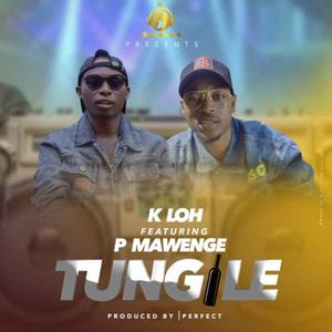 Tungile (feat. P Mawenge)