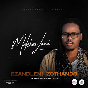Ezandleni Zothando(feat. Prime Zulu)
