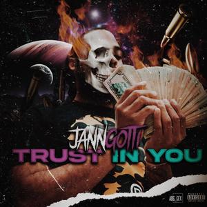 Trust In You (Explicit)