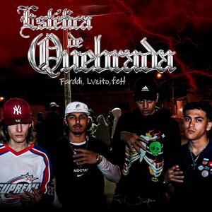 Estética De Quebrada (feat. Lvzito, Feh & Bryant) (Explicit)