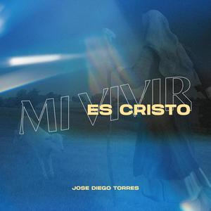 Mi Vivir Es Cristo (feat. Blanca Perez)