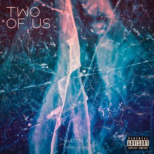 Two of Us (feat. Alan) [Explicit]