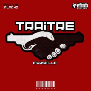 TRAITRE (Explicit)