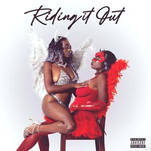 Riding It Out (Explicit)