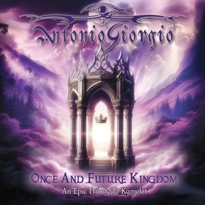 Once and Future Kingdom (An Epic Tribute to Kamelot)