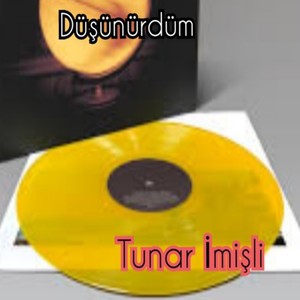 Düşünürdüm