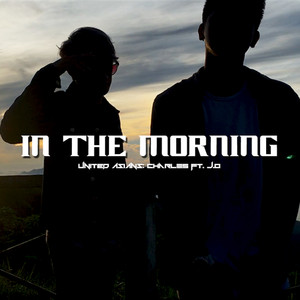 In the morning ft.Charls, J.O