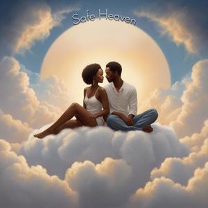 Safe Heaven (feat. Prax) (Explicit)
