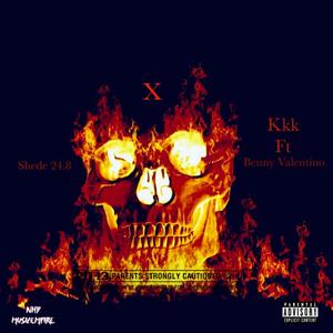 Kkk (feat. Benny Valentino) [Explicit]