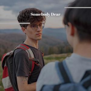 Somebody Dear