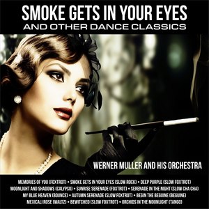 Smoke Gets In Your Eyes and Other Dance Classics