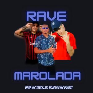 RAVE MAROLADA (Explicit)