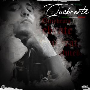 Quebrarte (Explicit)