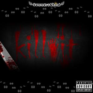 Kill It (Explicit)