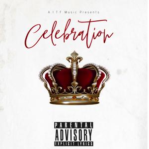 Celebration(feat. Sea Beatz & Young Fahro) (Explicit)