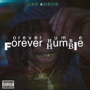 Forever Humble (Explicit)