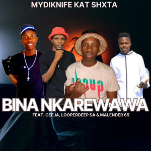 Bina Okare Wawa (feat. LooperDeepSA, Ceeja & Malender 65)