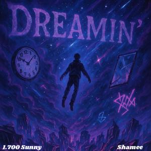 Dreamin' (feat. Shamee)