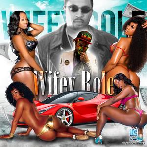 Wifey Role (feat. ARTICAL DON) (Explicit)