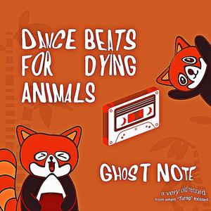 Dance Beats for Dying Animals