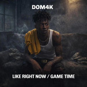 Like right now/Game time (Explicit)