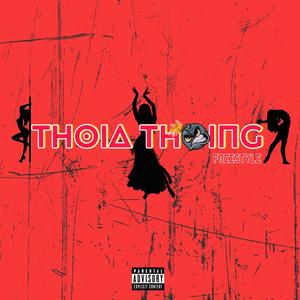 Thoia Thoing (Explicit)