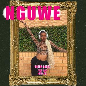 Nguwe (feat. Tino ZW & Yung Nak)