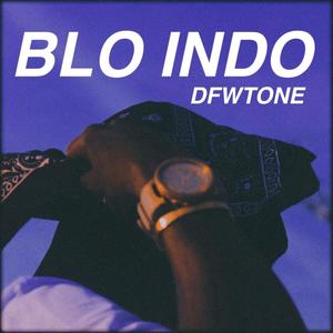 BLO' INDO (Explicit)