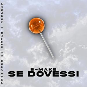Se Dovessi(feat. Giovaz & RedLeaf) (Explicit)