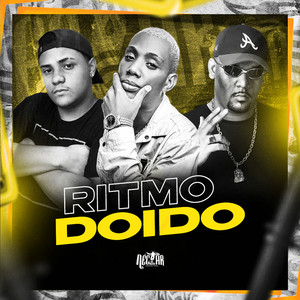 Ritmo Doido (Explicit)