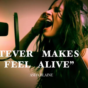 Whatever Makes You Feel Alive (feat. Anthony Trujillo)